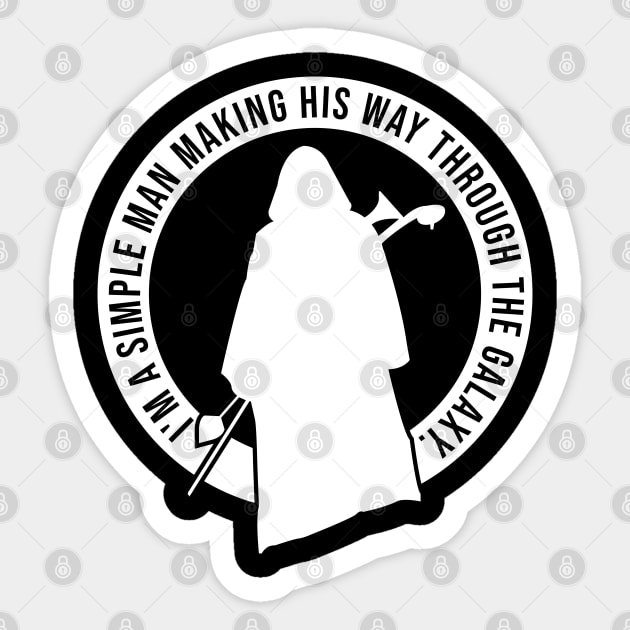 I’m A Simple Man Quote Sticker by Gimmickbydesign